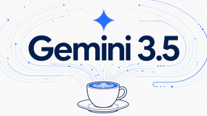 Google Gemini 3.5 Pro 即将发布